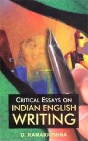 Critical Essays on Indian English Writing