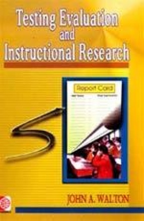 Testing, Evaluation and Instructional Research