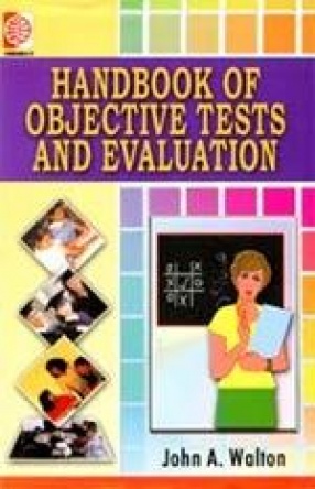 Hand Book of Objective Tests and Evaluation