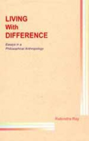 Living with Difference: Essays in a Philosophical Anthropology