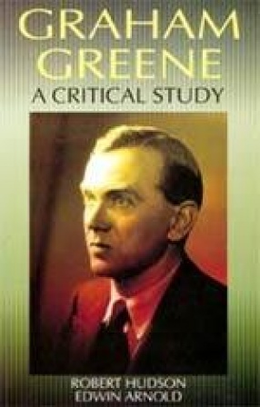 Graham Greene: A Critical Study