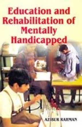 Education and Rehabilitation of Mentally Handicapped