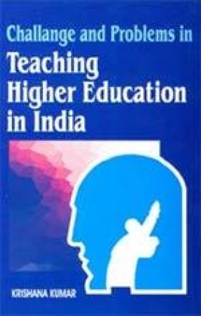 Challanges and Problems of Teaching in Higher Education in India