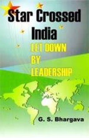 Star Crossed India: Let Down by Leadership