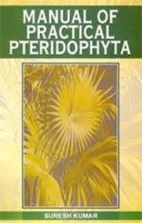 Manual of Practical Pteridophyta