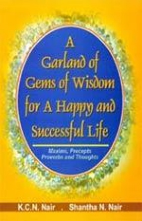 A Garland of Gems of Wisdom for a Happy and Successful Life