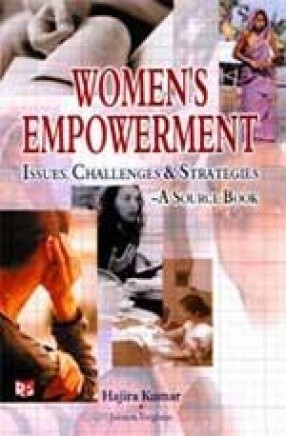 Women's Empowerment: Issues, Challenges and Strategies