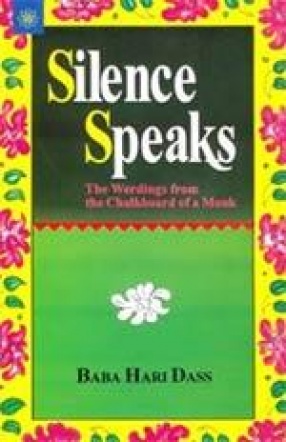 Silence Speaks: The Wording from the Chalkbord of a Monk