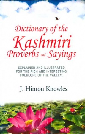 Dictionary of the Kashmiri Proverbs and Sayings