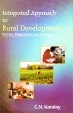 Integrated Approach to Rural Development: Policies, Programmes and Strategies
