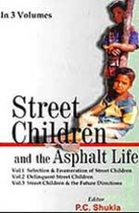 Street Children and the Asphalt Life (In 3 Volumes)