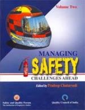 Managing Safety: Challenges Ahead (In 2 Volumes)