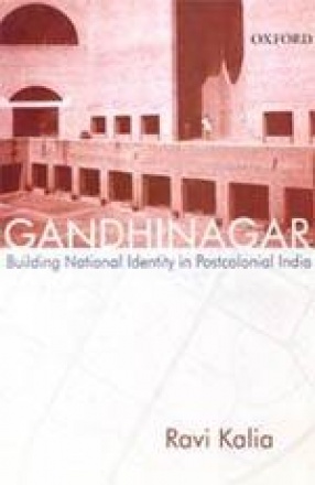 Gandhinagar: Building National Identity in Postcolonial India