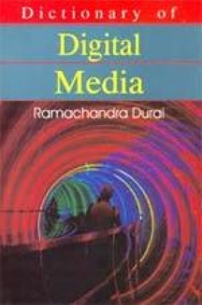 Dictionary of Digital Media
