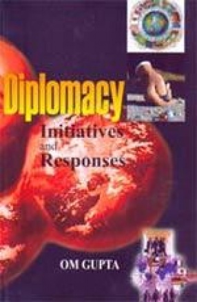 Diplomacy: Initiatives and Responses