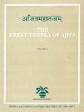 Ajitamahatantra (The Great Tantra of Ajita) (In 5 Volumes)