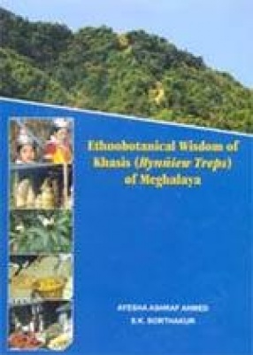 Ethnobotanical Wisdom of Khasis (Hynniew Treps) of Meghalaya