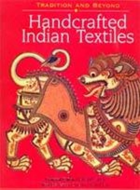 Handcrafted Indian Textiles: Tradition and Beyond