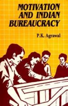 Motivation and Indian Bureaucracy