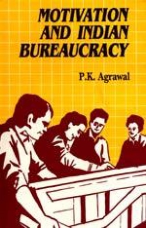 Motivation and Indian Bureaucracy