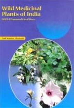 Wild Medicinal Plants of India: With Ethnomedicinal Uses