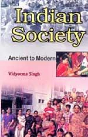 Indian Society: Ancient to Indian (In 2 Volumes)