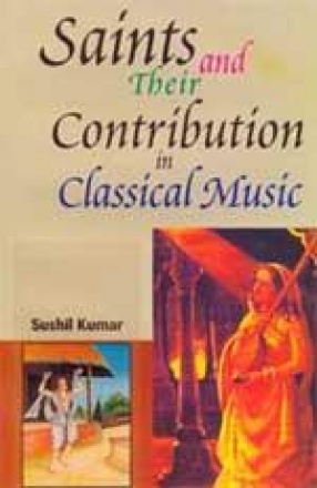 Saints and their Contribution in Classical Music (In 2 Volumes)