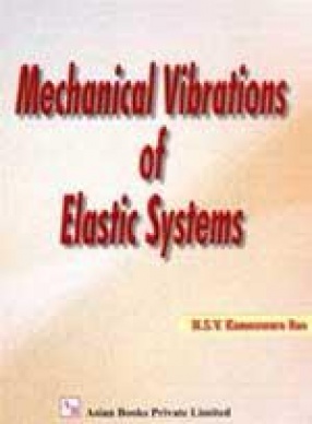 Mechanical Vibrations of Elastic Systems