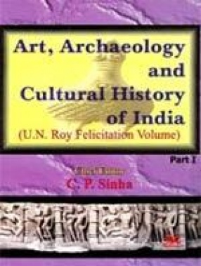 Art, Archaeology and Cultural History of India (In II Parts)