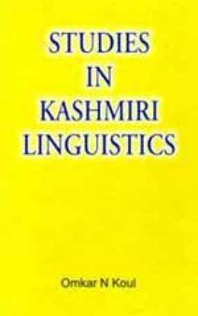 Studies in Kashmiri Linguistics