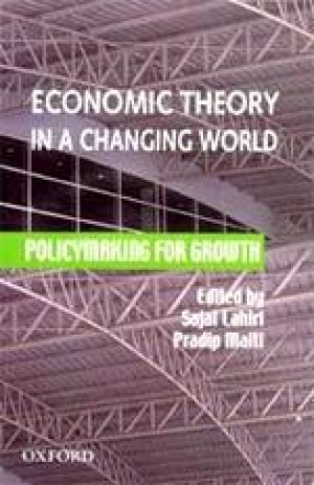 Economic Theory in a Changing World: Policymaking for Growth