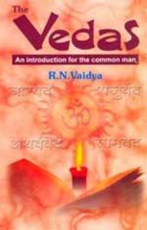 The Vedas: An Introduction for the Common Man