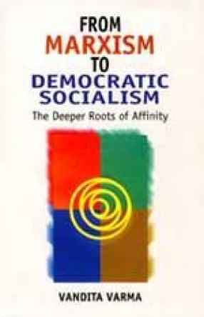 From Marxism to Democratic Socialism: Deeper Roots of Affinity