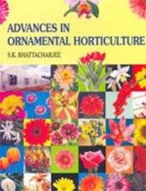 Advances in Ornamental Horticulture (In 6 volumes)