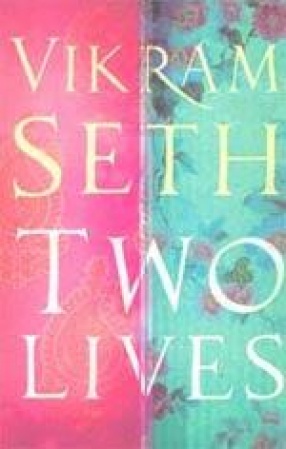 Vikram Seth Two Lives