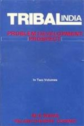 Tribal India Problem Development Prospect (In 2 Volumes)