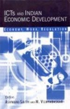 ICTs and Indian Economic Development: Economy, Work, Regulation