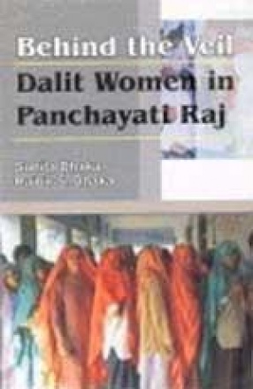 Behind the Veil: Dalit Women in Panchayati Raj