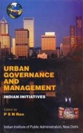 Urban Governance and Management: Indian Initiatives