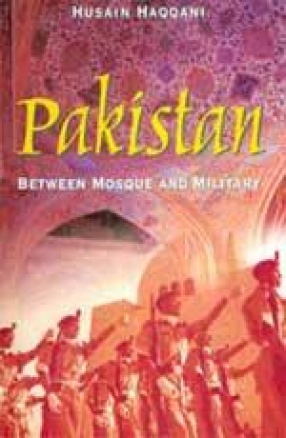 Pakistan: Between Mosque and Military
