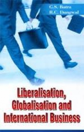 Liberalisation, Globalisation and International Business