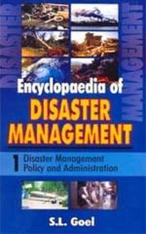 Encyclopaedia of Disaster Management (In 3 Volumes)
