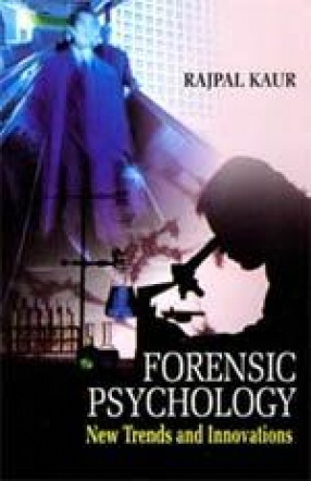 Forensic Psychology: New Trends and Innovations