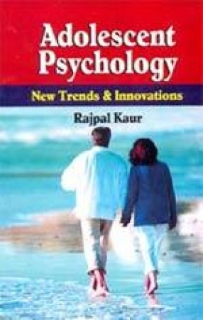 Adolescent Psychology: New Trends & Innovations