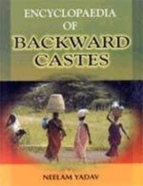 Encyclopaedia of Backward Castes (In 3 Volumes)