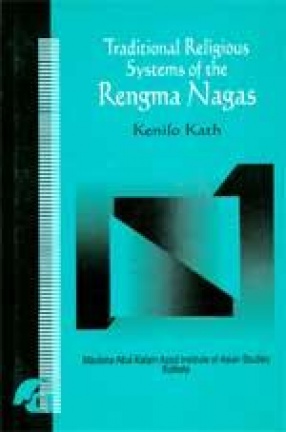 Traditional Religious Systems of the Rengma Nagas