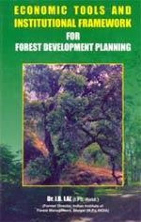 Economic Tools and Institutional Framework for Forest Development Planning