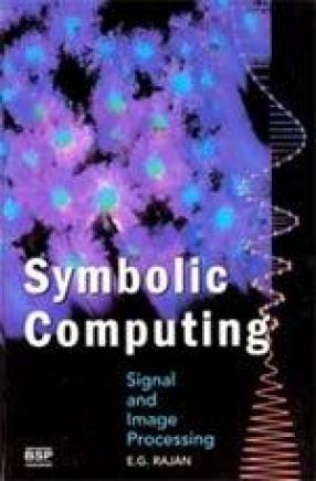 Symbolic Computing: Signal and Image Processing