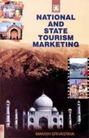National and State Tourism Marketing: Study of Uttar Pradesh and Uttaranchal