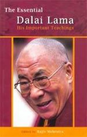 The Essential Dalai Lama: His Important Teachings